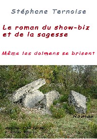 Le roman du show-biz et de la sagesse 